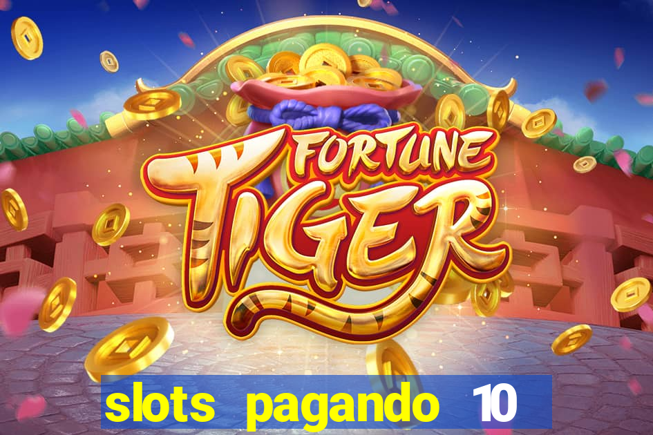 slots pagando 10 no cadastro facebook